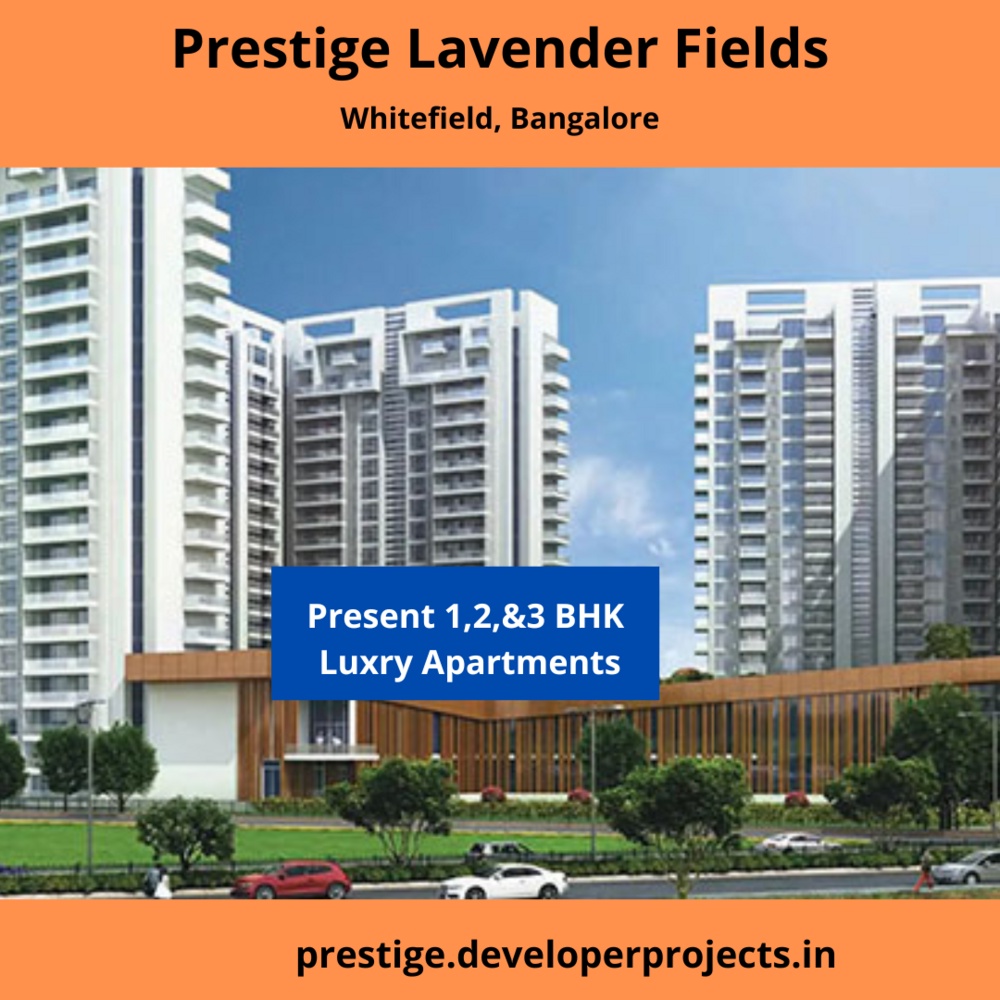 Prestige Lavender Fields Whitefield Bengaluru - Choose Colorful Homes