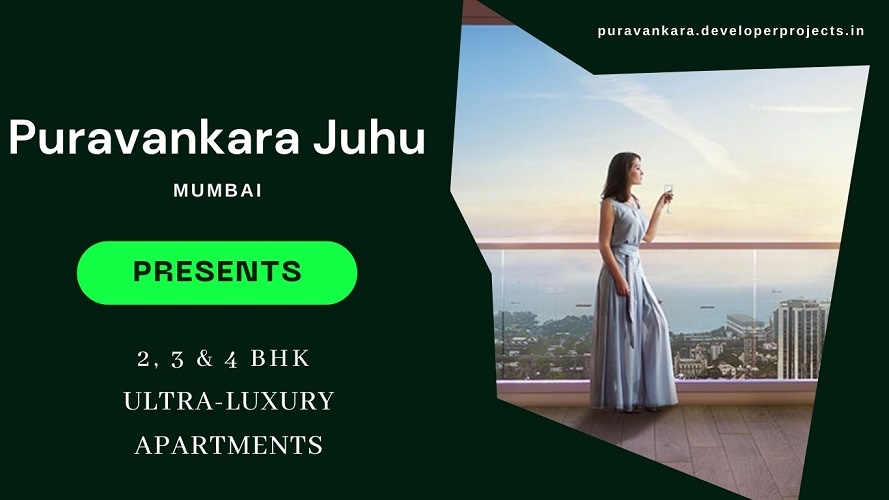Puravankara Juhu Mumbai - Come, Live Your Dreams