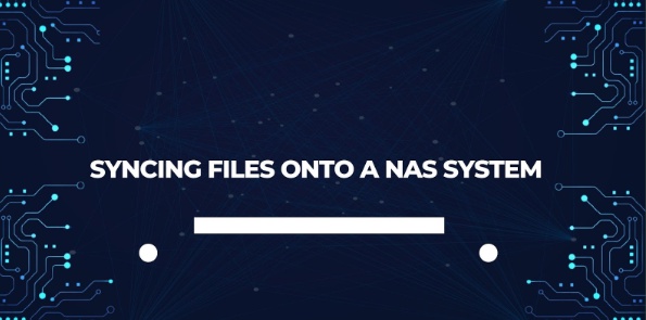 Syncing Files onto a NAS System