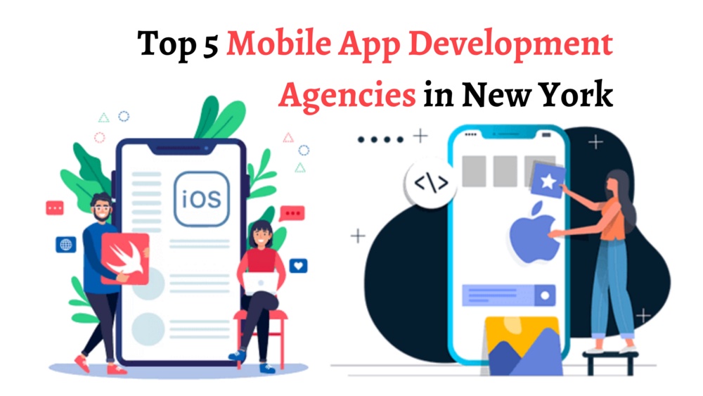 Top 5 Mobile App Development Agencies in New York