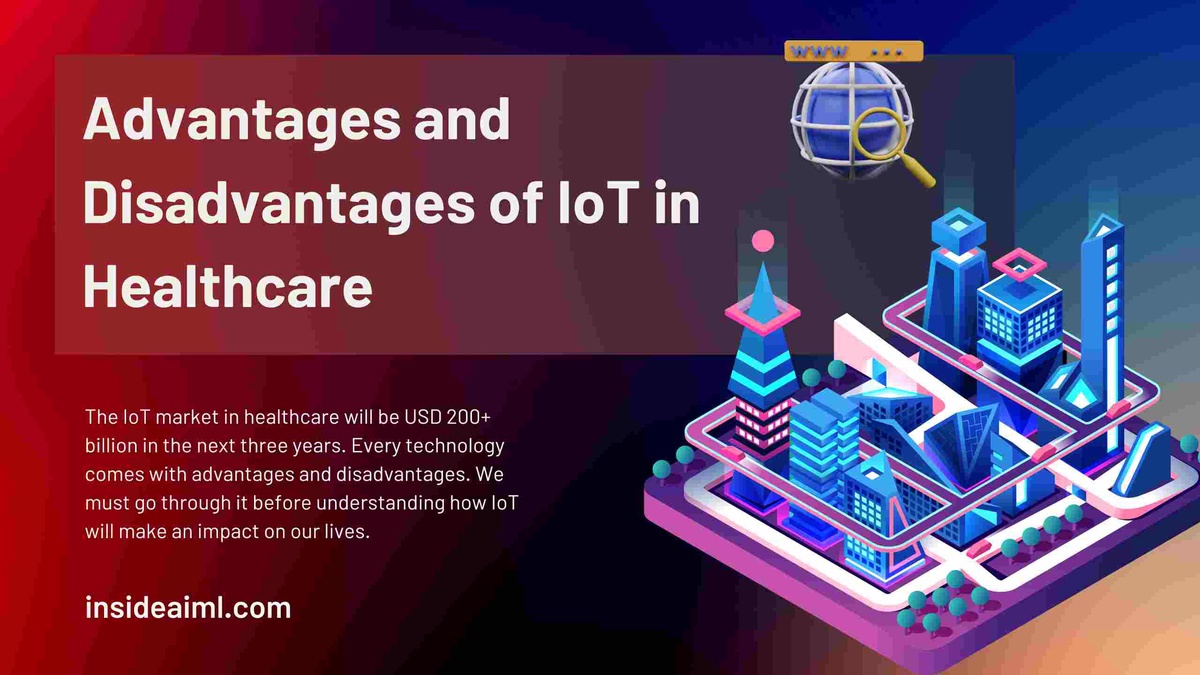 What are the Benefits and Drawbacks of IoT in Healthcare?