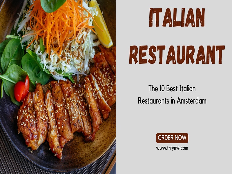 The Best Italian Restaurants In Netherlands