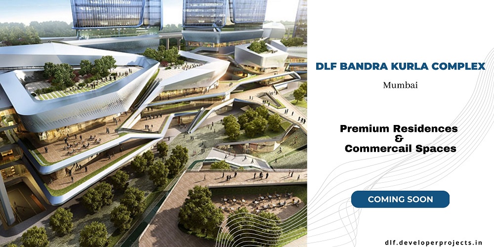 DLF Bandra Kurla Complex Mumbai - Welcome to a World That Is Incomparable