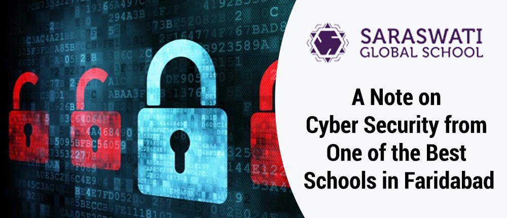 A Note on Cyber Security from One of the Best Schools in Faridabad