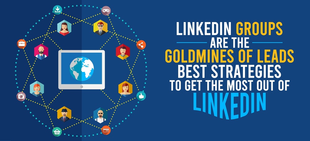 Best Strategy: LinkedIn Groups Are the Goldmine of Leads