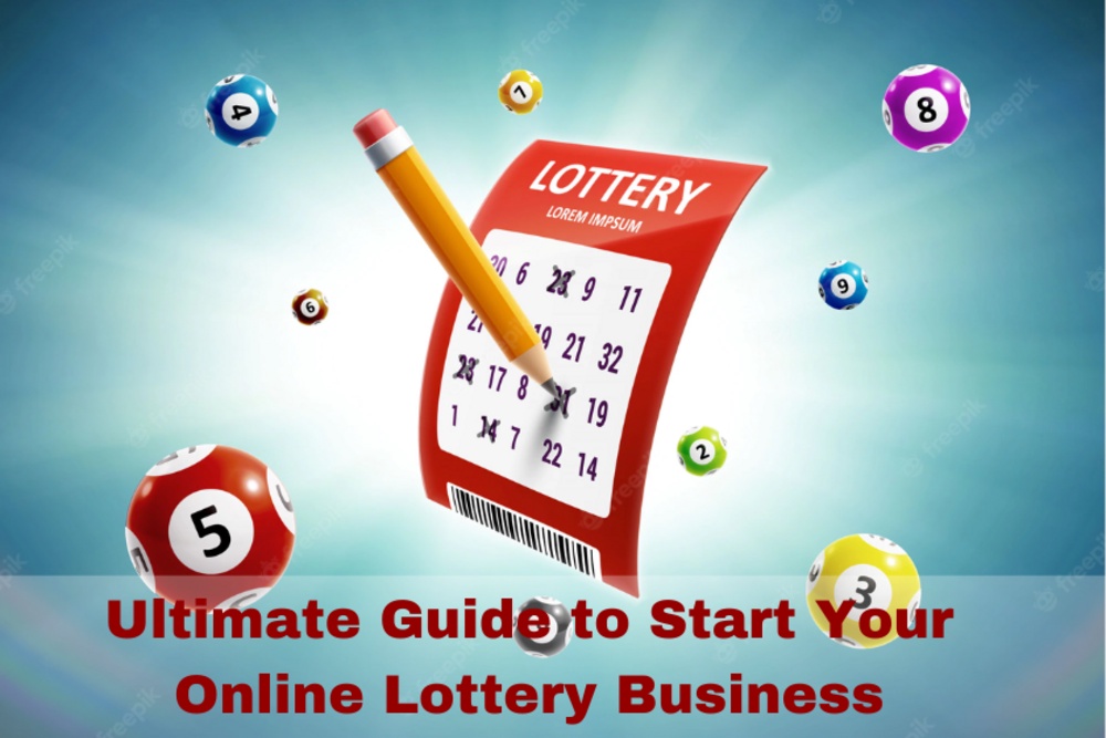 Ultimate Guide to Start Your Online Lottery Business