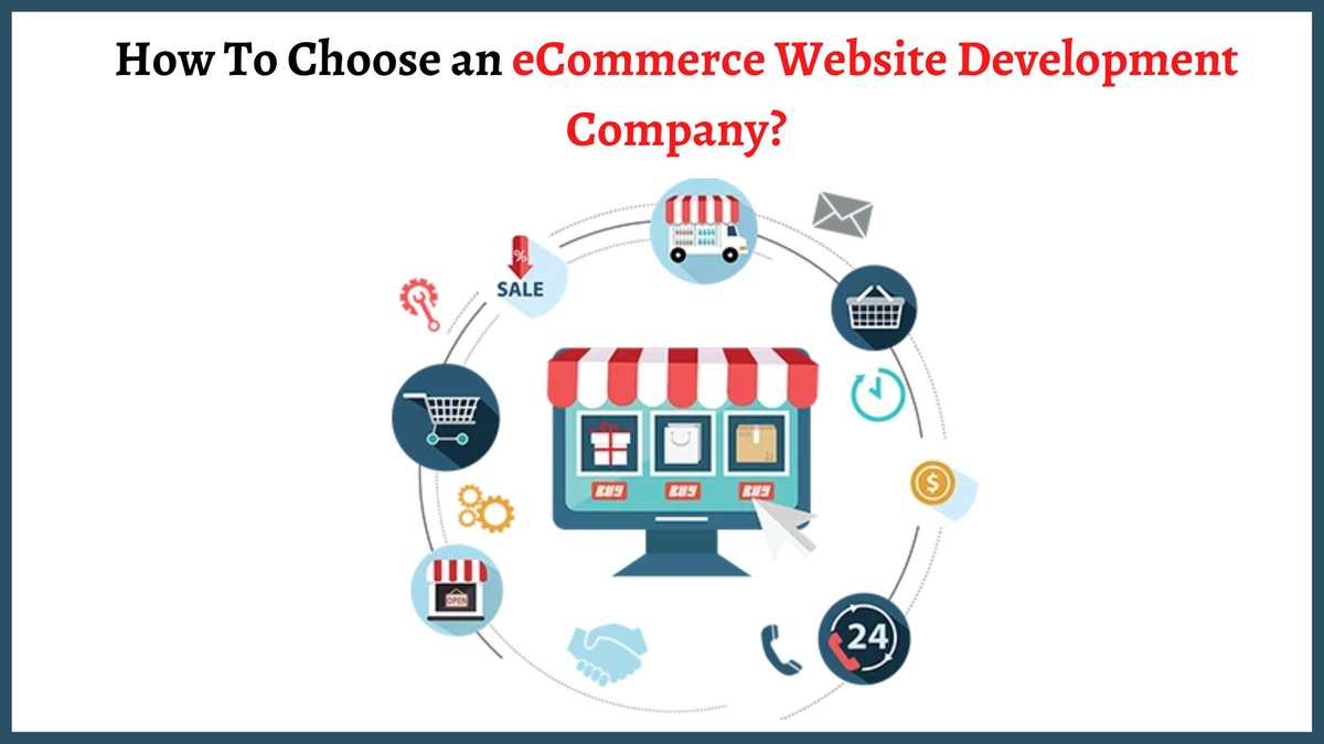 How To Choose an eCommerce Website Development Company?