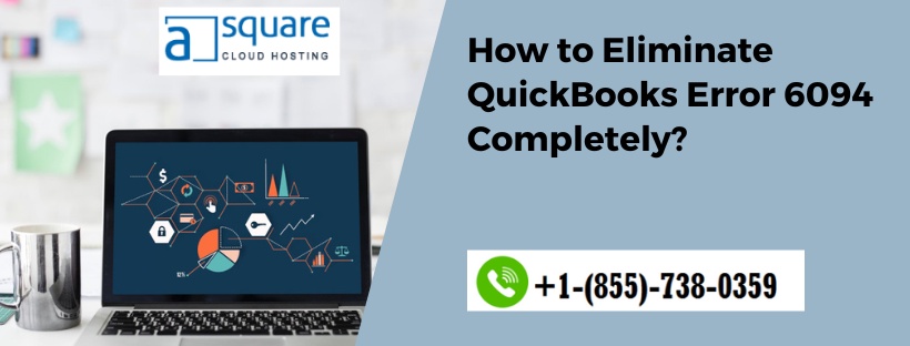 How to Eliminate QuickBooks Error 6094 Completely?