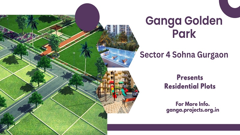 Ganga Golden Park Sector 4 Gurgaon - Designed With Love And Care
