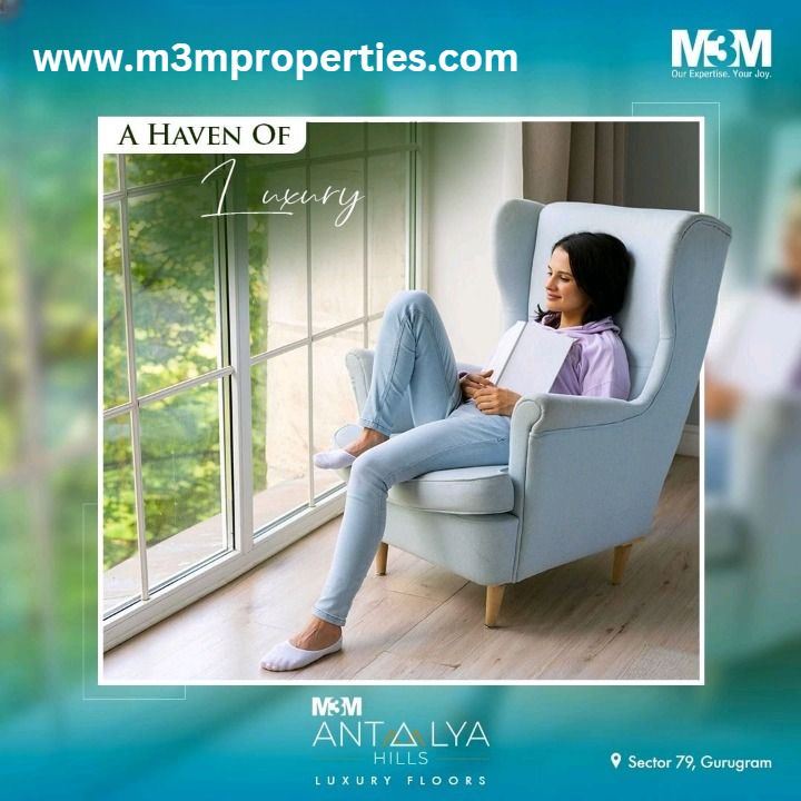 M3M Antalya Hills at Sector79 Gurgaon-Luxury Living Space