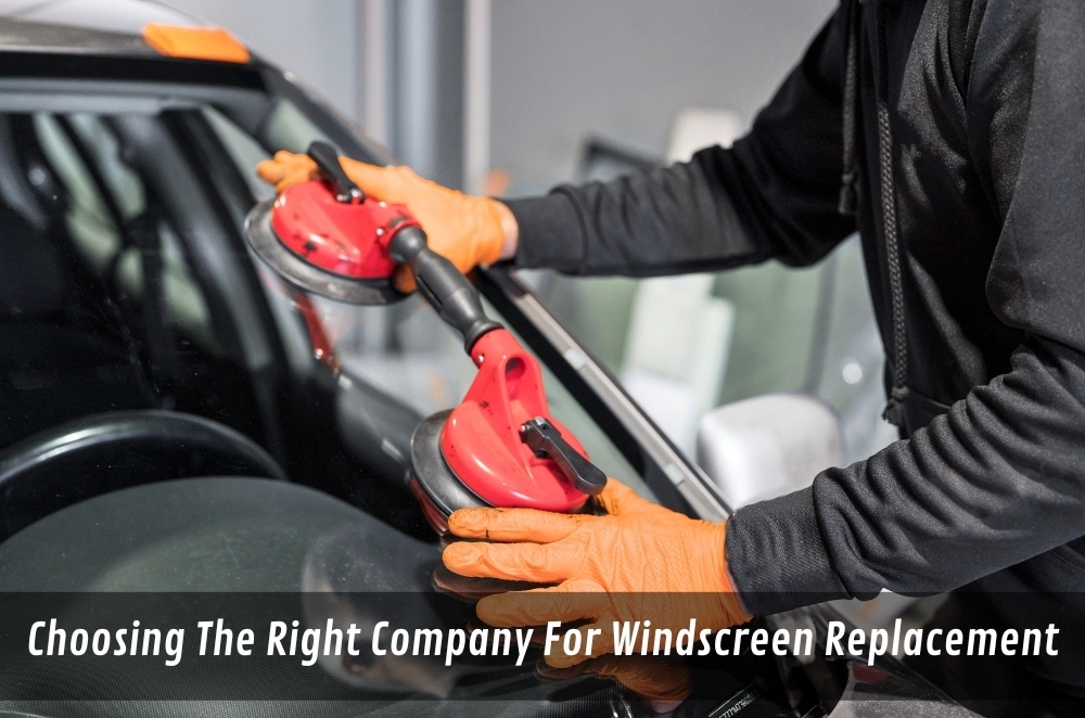 Choosing The Right Company For Windscreen Replacement