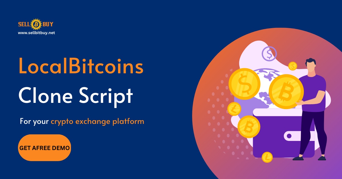 LocalBitcoins Clone Script - A guide to launch your own crypto exchange platform