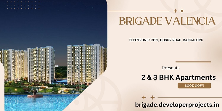 Brigade Valencia Electronic City Bangalore -An Invitation To New Living