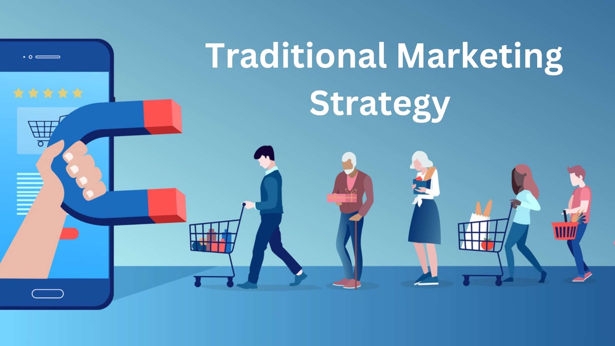 How You Can Change A Traditional Marketing Strategy To The Latest One!