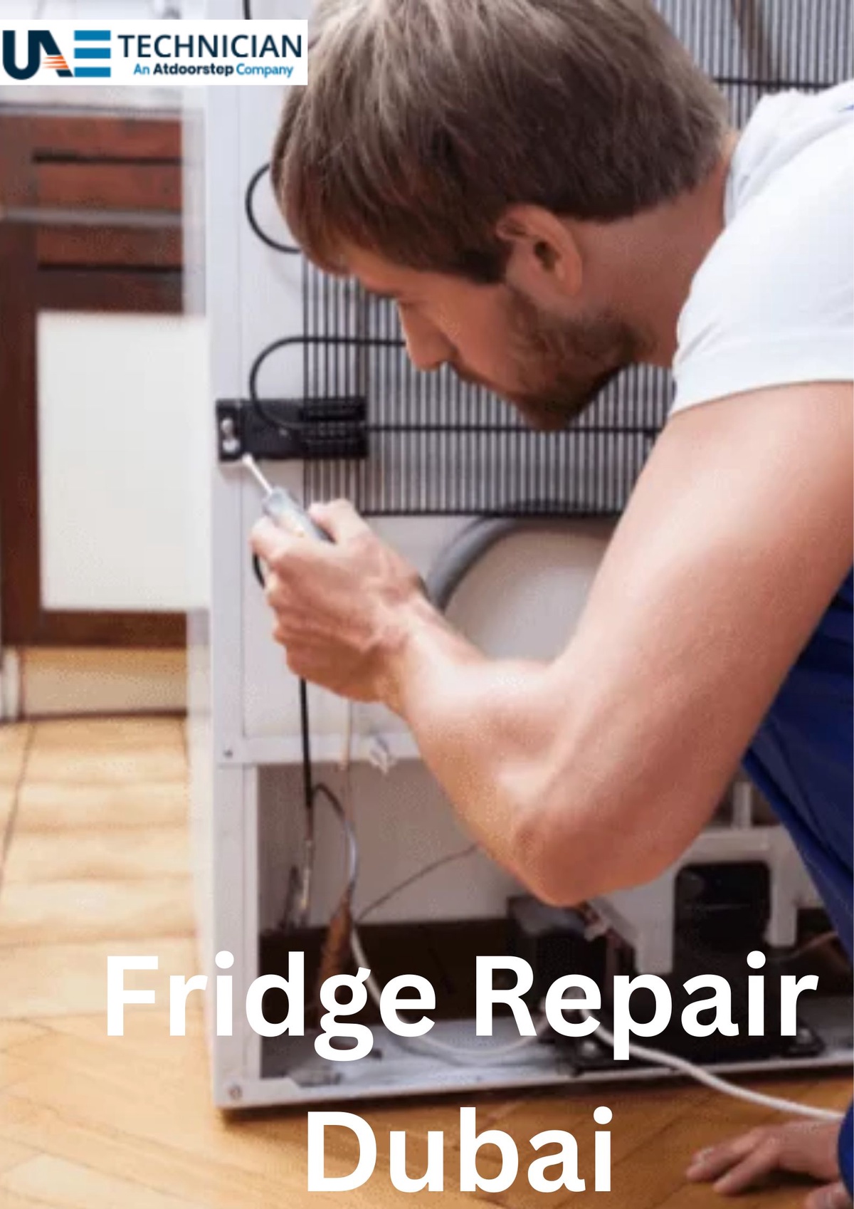 Refrigerator repair & fridge repair in Dubai and UAE