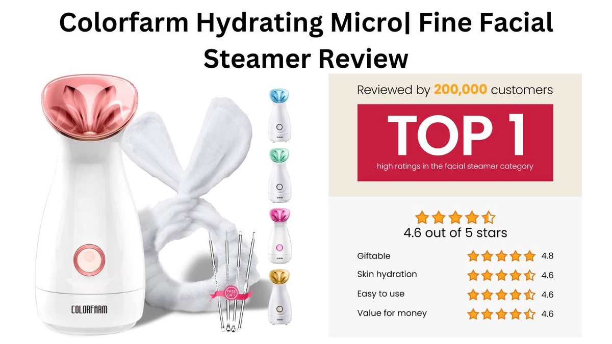 Fine Facial Steamer Review| Colorfarm Hydrating Micro
