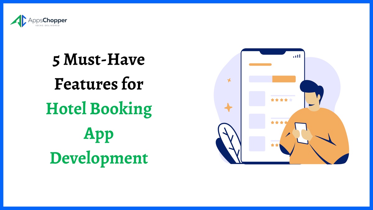 5 Must-Have Features for Hotel Booking App Development