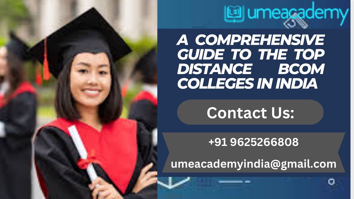 A Comprehensive Guide to the Top Distance BCom Colleges in India