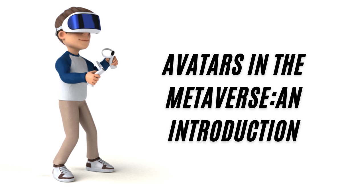 Avatars In the Metaverse: An Introduction