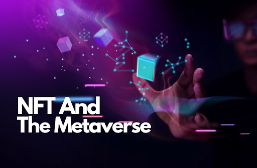 NFTs and their role in the metaverse