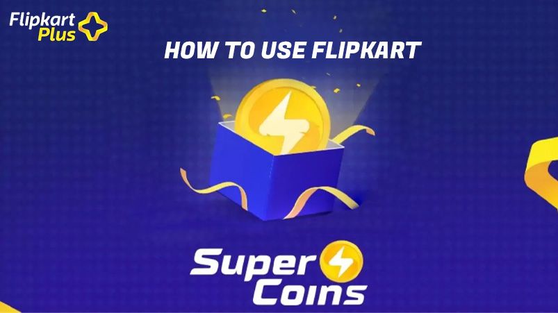 How to use Flipkart Supercoins?