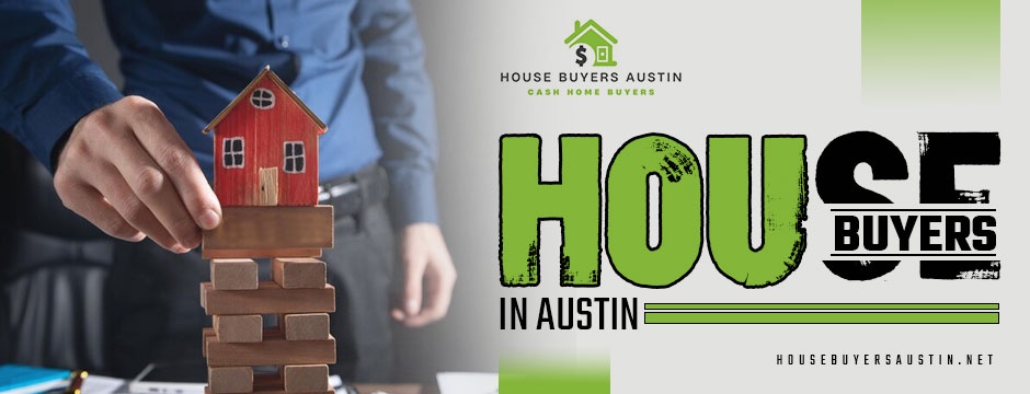 An Introduction to House Buyers in Austin