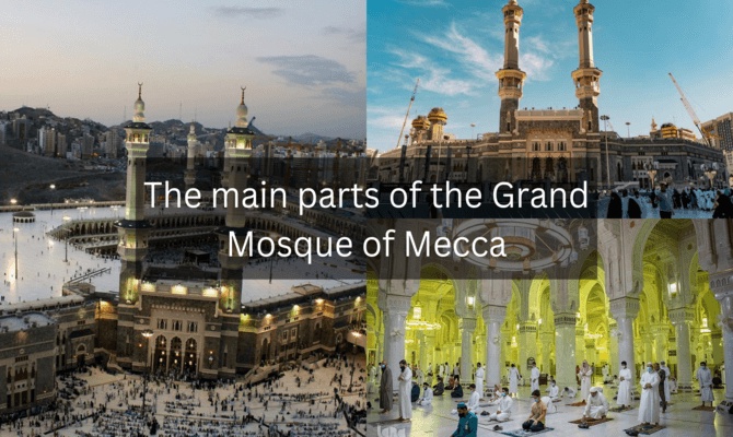 What are the main parts of the Grand Mosque of Mecca?