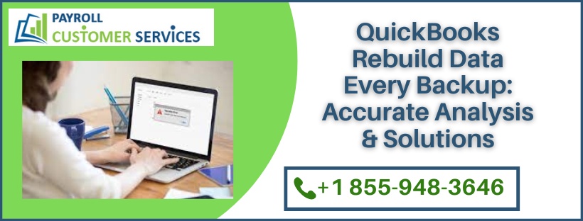 QuickBooks Rebuild Data Every Backup: Accurate Analysis & Solutions