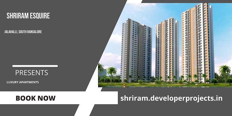 Shriram Apartments In Jalahalli  Bengaluru  -The Real Choice