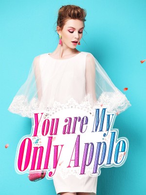 You are My Only Apple