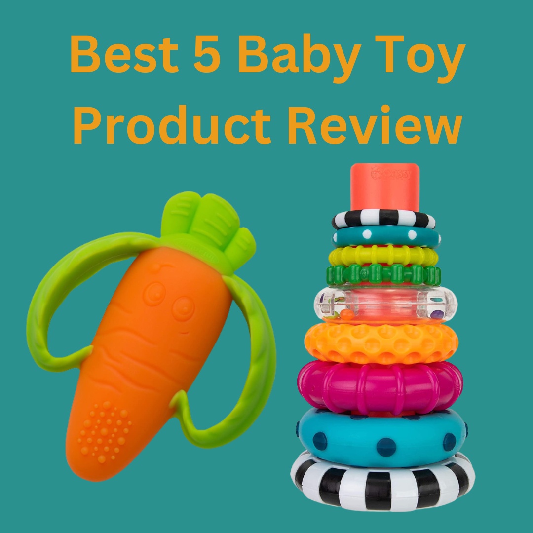 Best 5 Baby Toy Product Review | Top 5 Chosen for You!