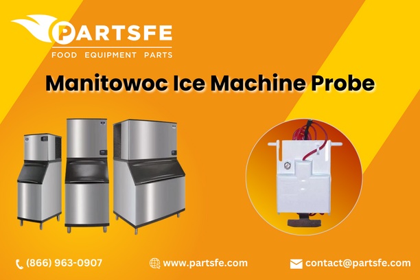 A Complete Guide For Manitowoc Ice Machine Probe Work?