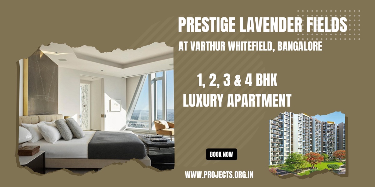 Prestige Lavender Fields Varthur Whitefield Bengaluru | The Modern Living for the Modern Summer