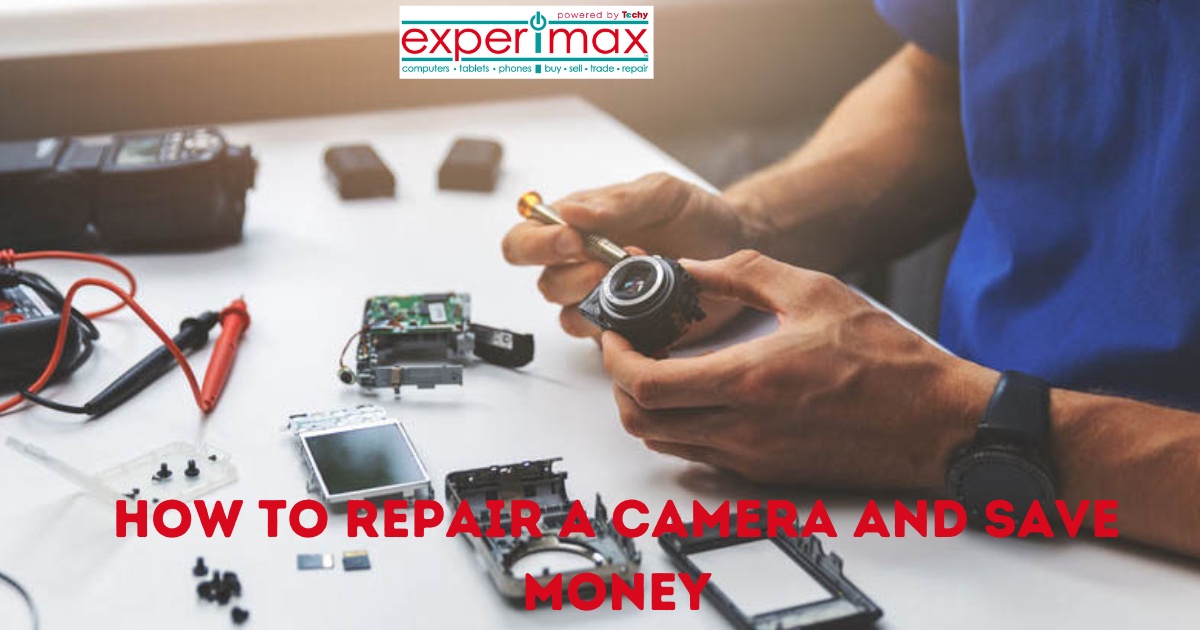 How to Repair a Camera and Save Money