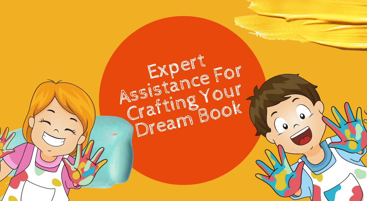 Expert Assistance For Crafting Your Dream Book