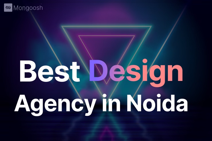 Best Design Agency in Noida - Mongoosh Designs
