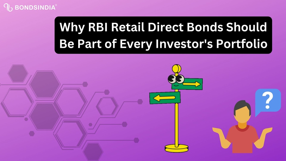 Why RBI Retail Direct Bonds Should Be Part of Every Investor's Portfolio