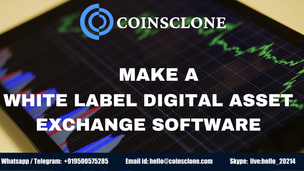 White-Label Digital Asset Exchange Software: Make Your Own Exchange
