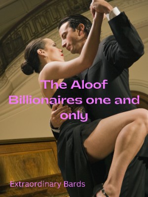 The Aloof Billionaires One and Only