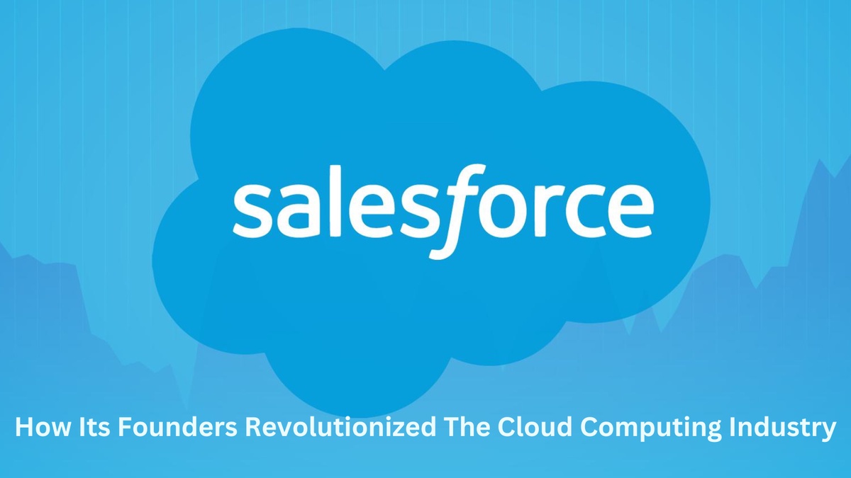 How Its Founders Revolutionized The Cloud Computing Industry