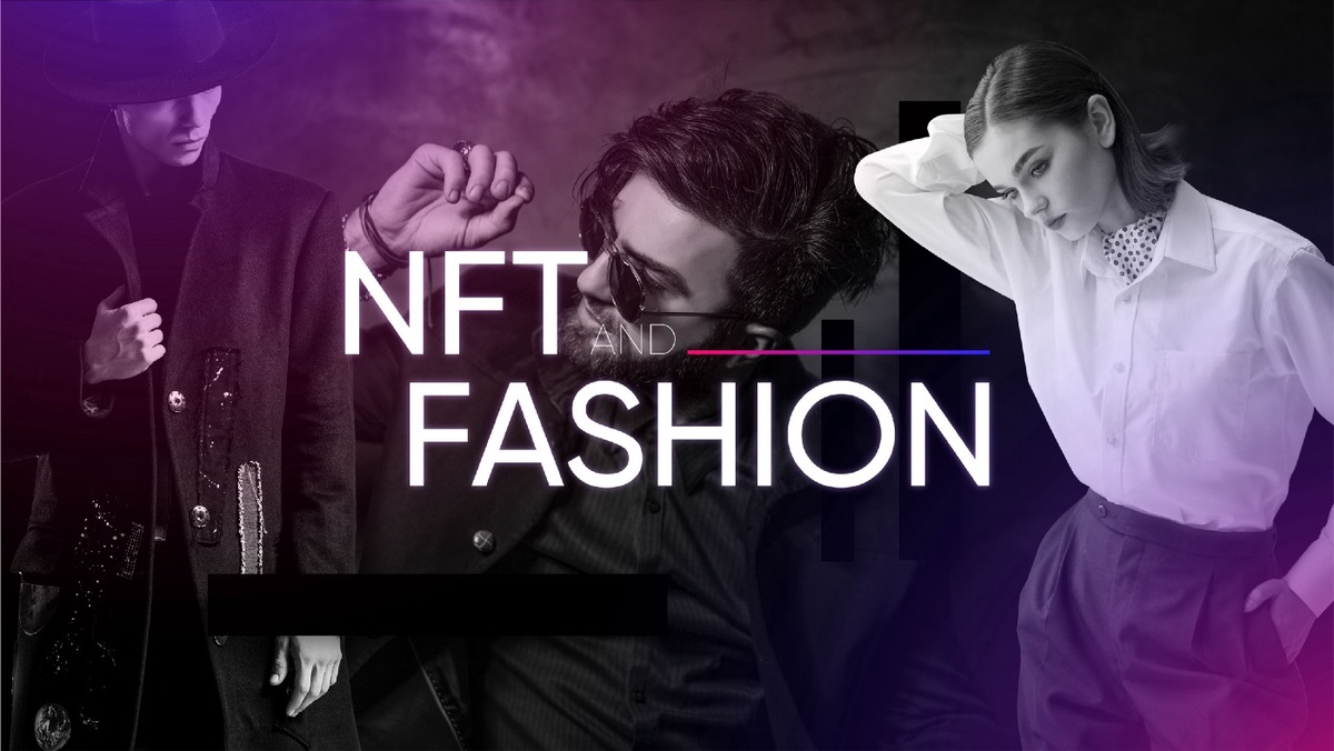 NFTs and the fashion industry!