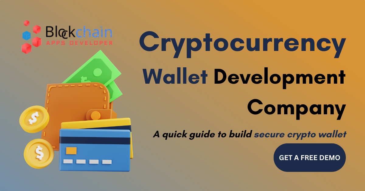 Cryptocurrency Wallet Development Company - A quick guide to build secure and user-friendly Crypto Wallet
