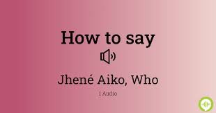 How to Break Down Jhene Aiko's Name into Syllables for Easier Pronunciation