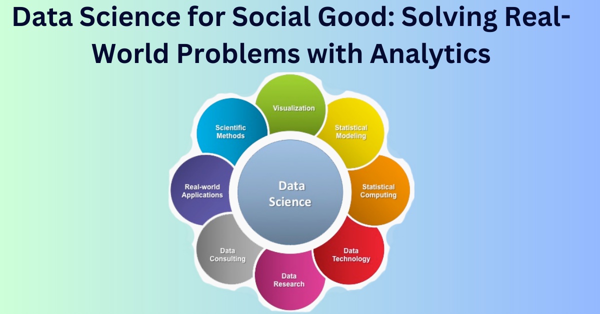 Data Science For Social Good-Solving Real-World Problems With Analytics