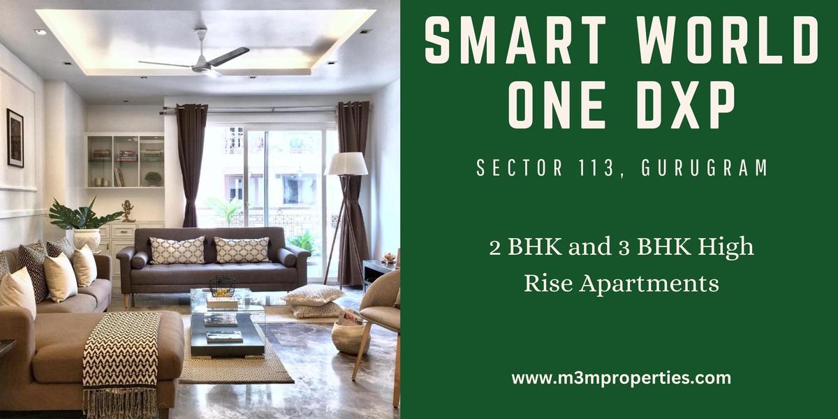 Smart World One DXP Sector 113 Gurgaon - Luxury Comes With A Conscience