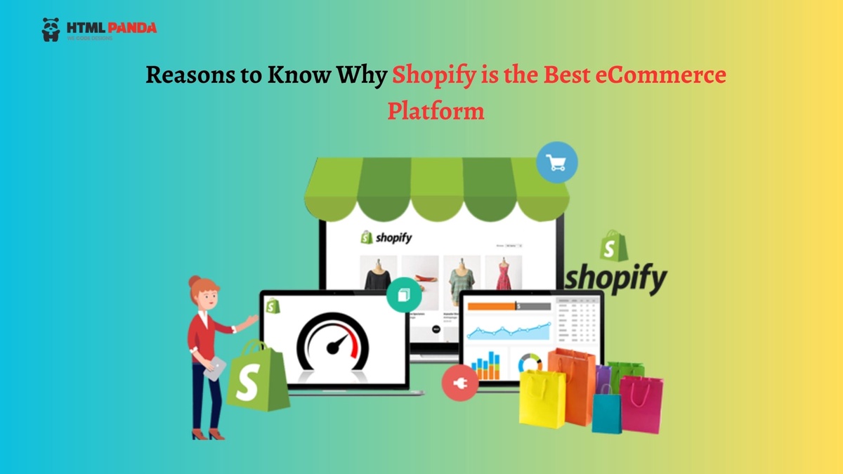 Reasons to Know Why Shopify is the Best eCommerce Platform