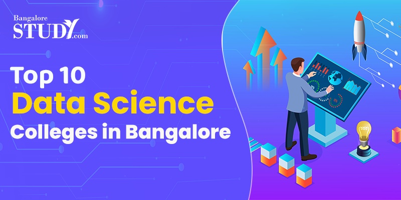 Top 10 Data Science Colleges in Bangalore