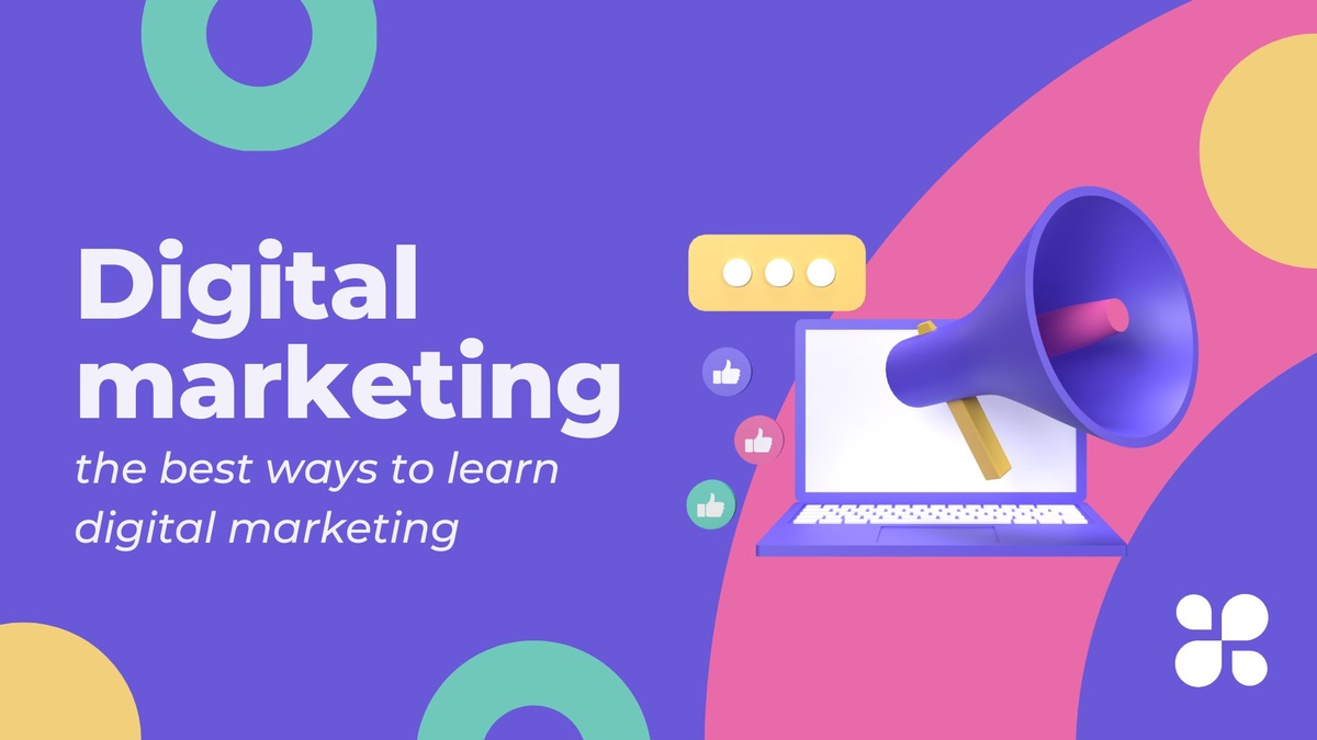 the best ways to learn digital marketing