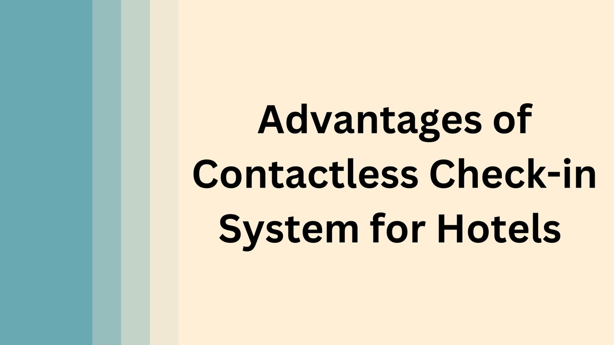 Advantages of Contactless Check-in System for Hotels