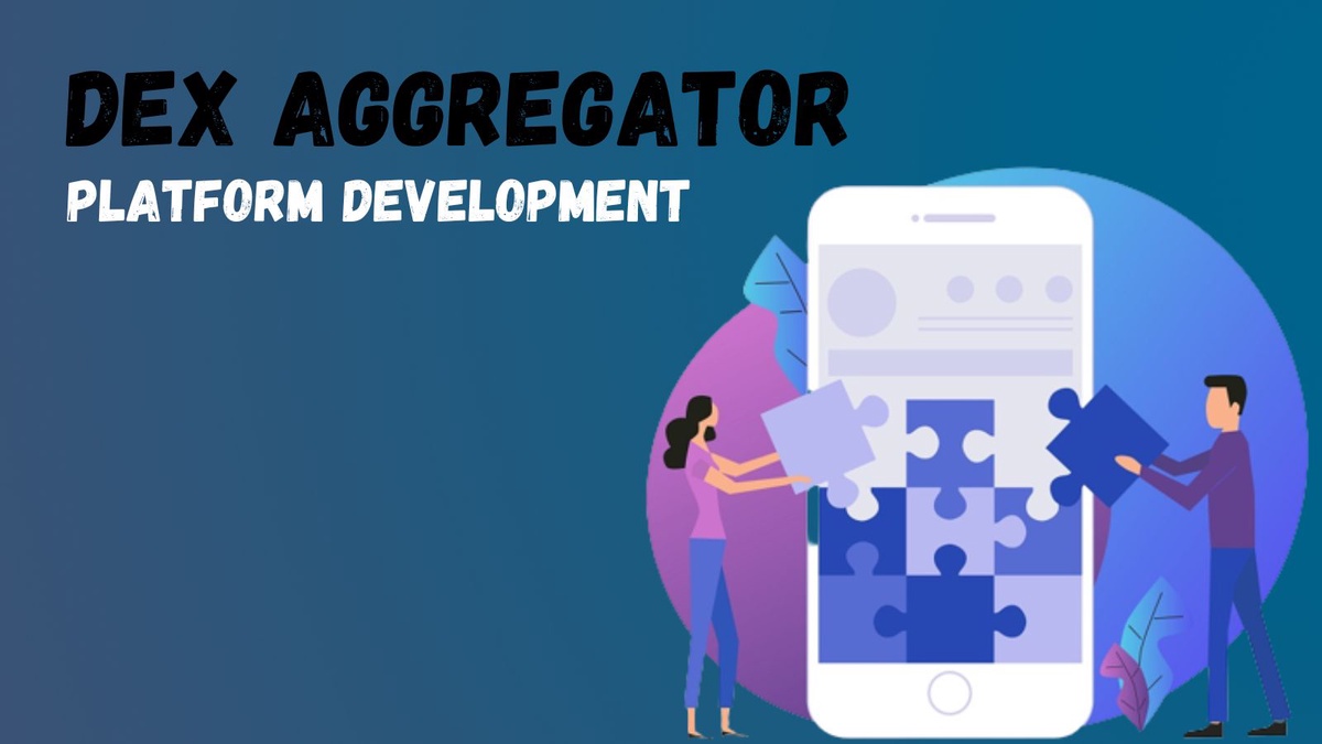 Understanding DeFi Aggregators: A Step By Step Guide To DEX Aggregator Platform Development